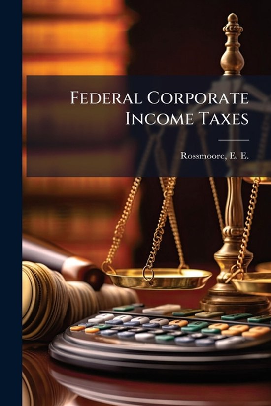 Federal Corporate Income Taxes - cover