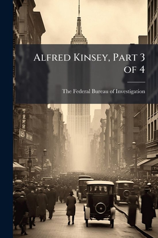 Alfred Kinsey, Part 3 of 4 - cover