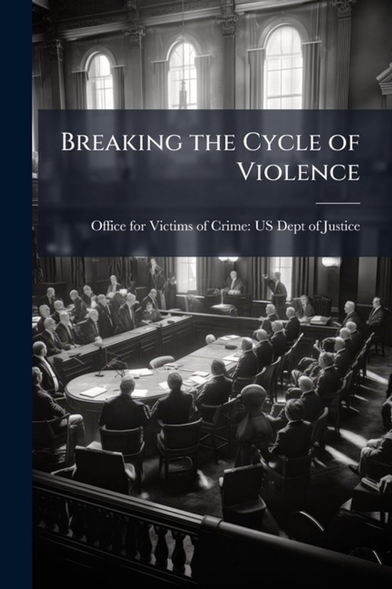 Breaking the Cycle of Violence - cover