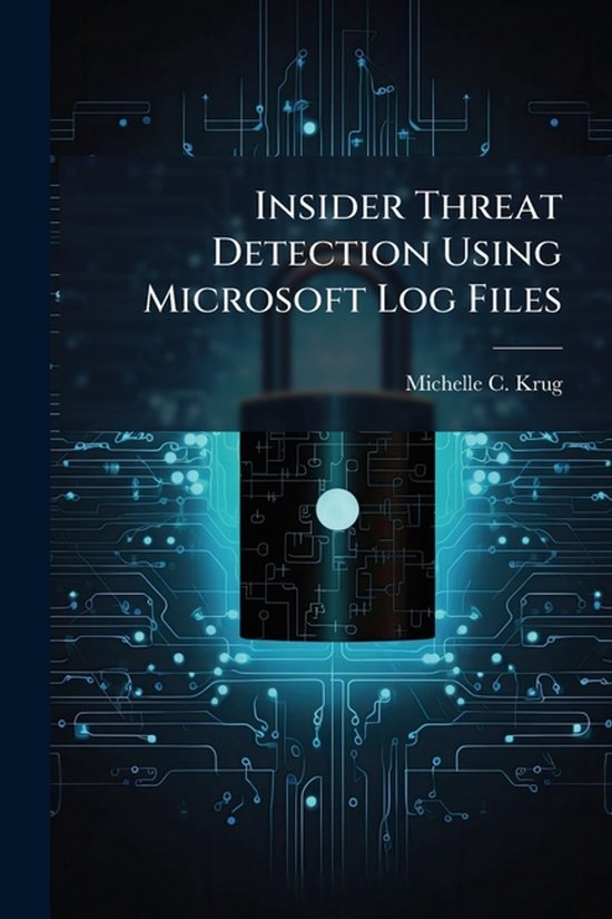 Insider Threat Detection Using Microsoft Log Files - cover
