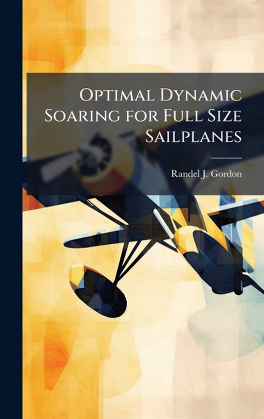 Optimal Dynamic Soaring for Full Size Sailplanes - cover