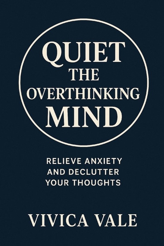 The Calm Mind- Quiet the Overthinking Mind - cover