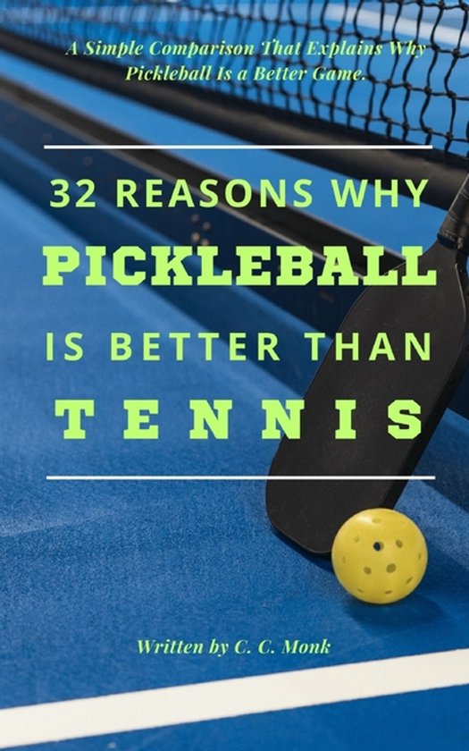 32 reasons why pickleball is better than tennis. - cover