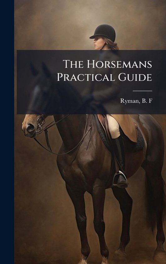 The Horsemans Practical Guide - cover