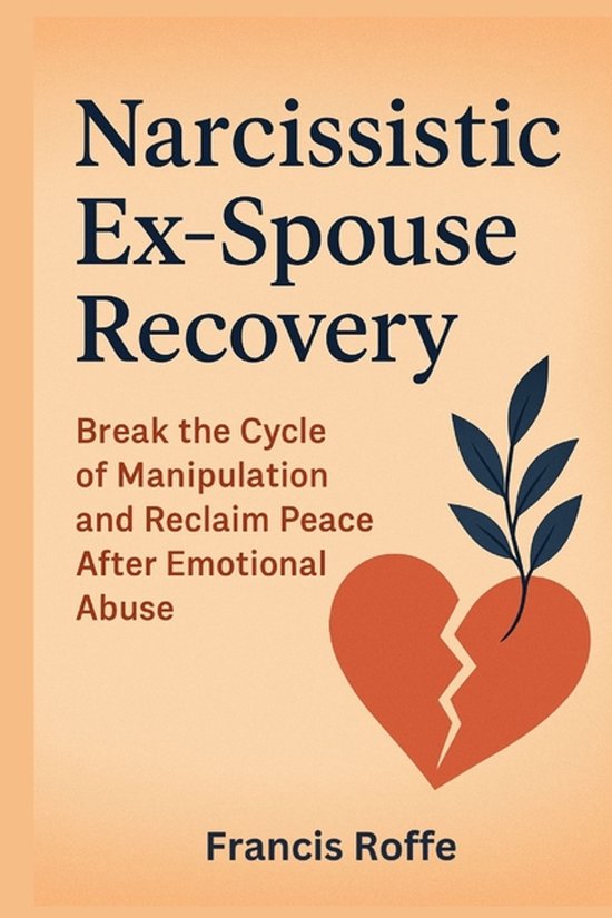 Narcissistic Ex-Spouse Recovery - cover