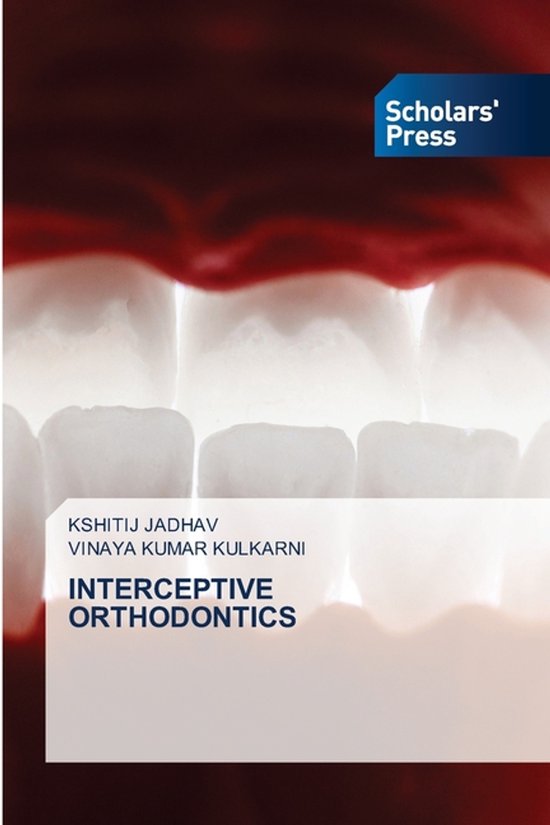 Couverture de livre avec le titre INTERCEPTIVE ORTHODONTICS, auteurs Kshitij Jadhav et Vinaya Kumar Kulkarni, avec un gros plan sur des dents.