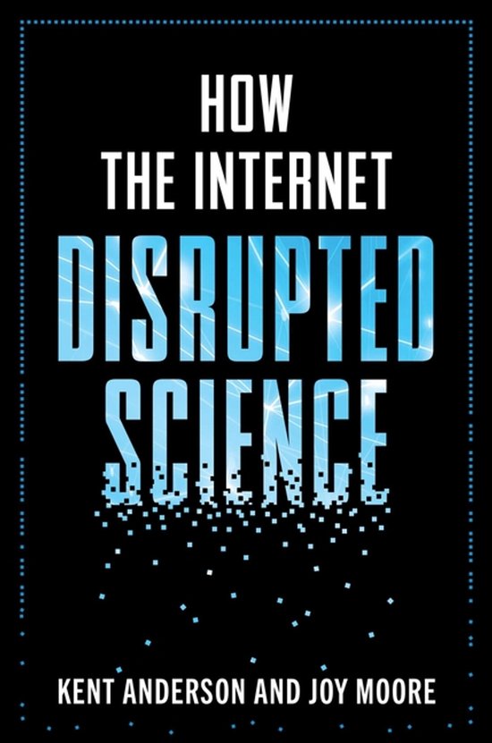 How the Internet Disrupted Science - cover