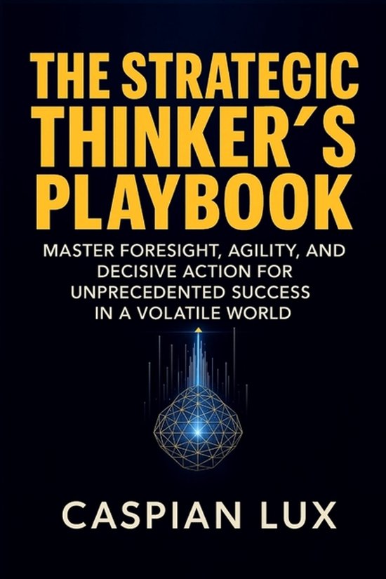 Strategic Advantage-The Strategic Thinker's Playbook - cover