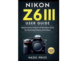 Nikon Z6 III User Guide