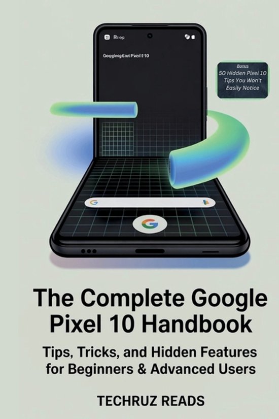 The Complete Google Pixel 10 Handbook - cover