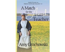 Amish Dreams on Prince Edward Island-A Match for the Amish Teacher