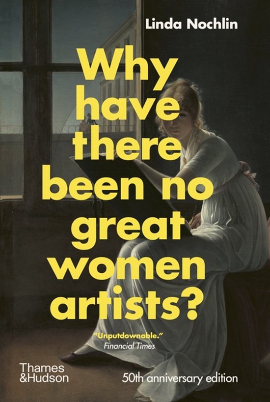 Why Have There Been No Great Women Artists?