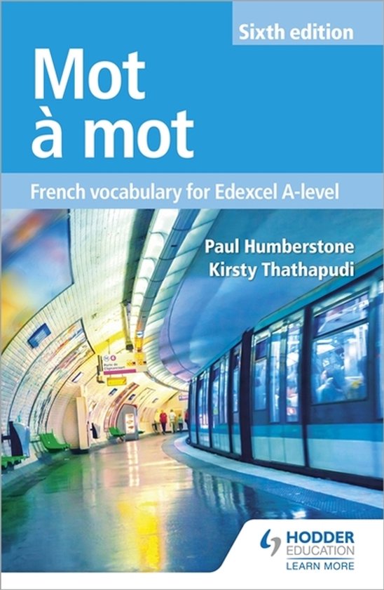 Mot a Mot Sixth Edition: French Vocabulary for Edexcel A-lev ... - cover