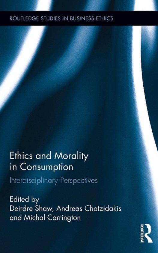 Ethics and Morality in Consumption - cover