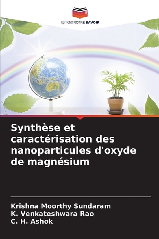 Couverture de livre avec arc-en-ciel, globe terrestre et plante. Titre : Synthèse et caractérisation des nanoparticules d'oxyde de magnésium.