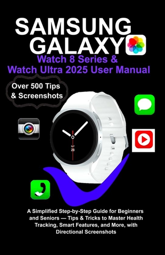 Samsung Galaxy Watch 8 Series & Watch Ultra 2025 User Manual