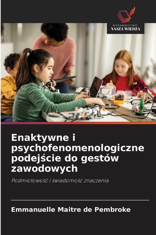 Enaktywne i psychofenomenologiczne podejście do gestów zaw ... - cover