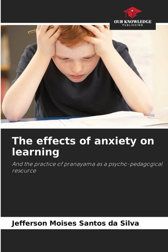 The effects of anxiety on learning - cover