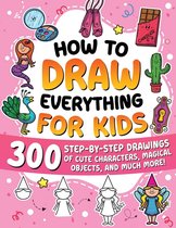 Boek 'How to Draw Everything for Kids' met illustraties van een zeemeermin, pauw, cactus en prinses.