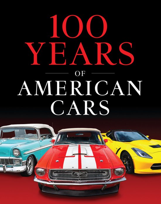 100 Years of American Cars (320 Pages) - cover