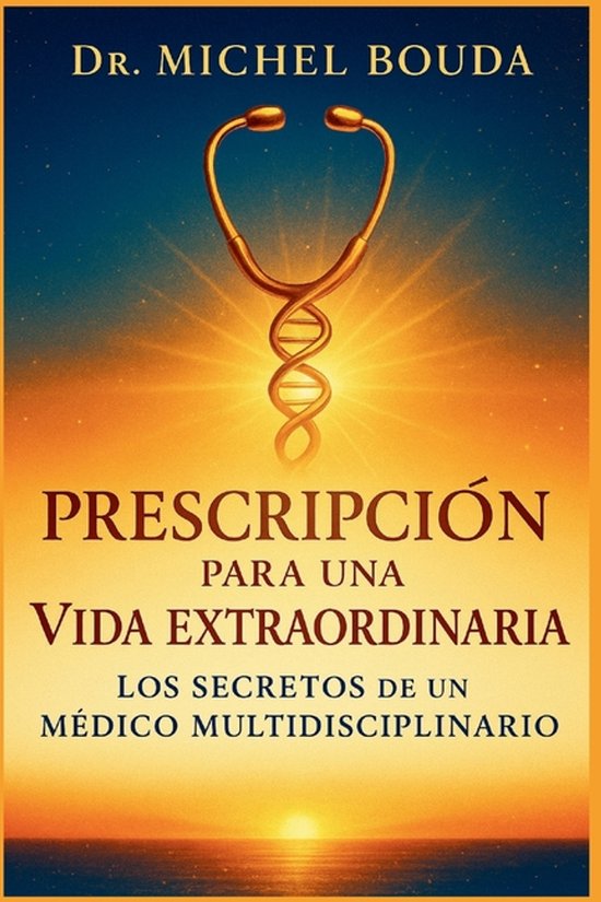 Prescripción Para Una Vida Extraordinaria - cover