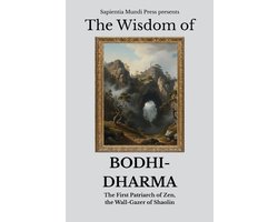 Zen Wisdom-The Wisdom of Bodhidharma