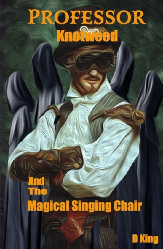 The Professor Knotweed Chronicles- Professor Knotweed - cover
