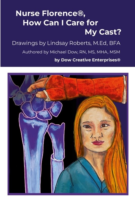 Nurse Florence(R), How Can I Care for My Cast? - cover