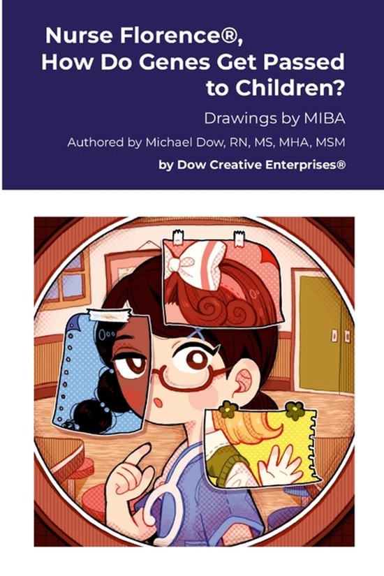 Nurse Florence(R), How Do Genes Get Passed to Children? - cover