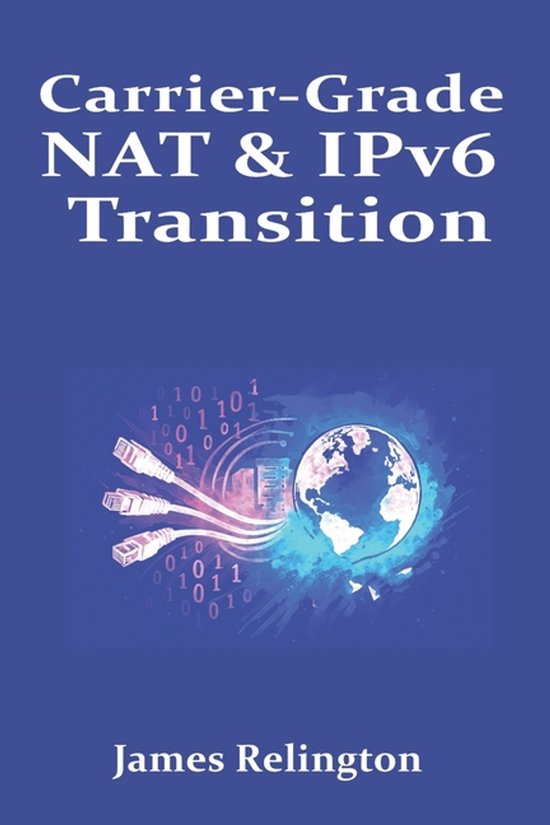 Carrier-Grade NAT & IPv6 Transition - cover