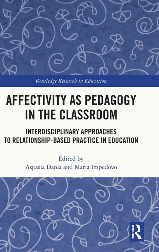 Routledge Research in Education- Affectivity as Pedagogy in  ... - cover