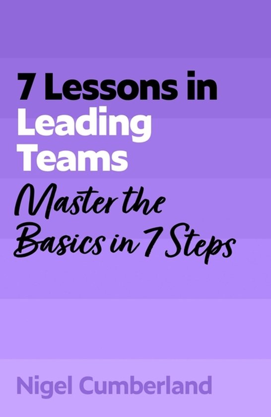 7 Lessons In Leading Teams - cover