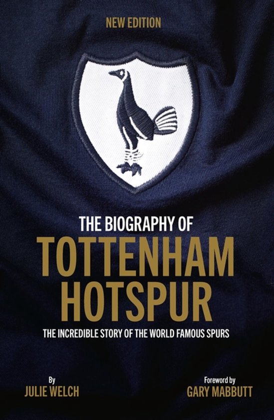 The Biography of Tottenham Hotspur - cover