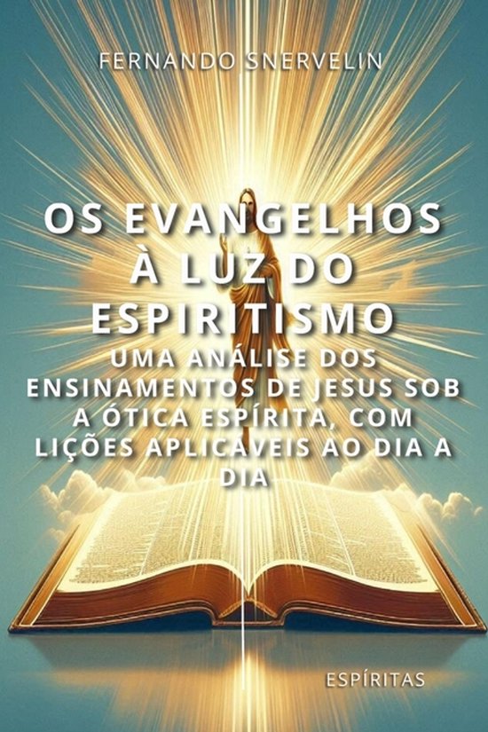 De kaft van het boek 'Os Evangelhos à Luz do Espiritismo' toont een open Bijbel met stralend licht en de tekst 'Os Evangelhos à Luz do Espiritismo'.