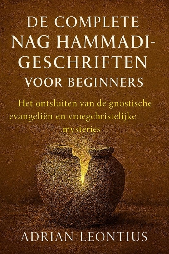 de Complete Nag Hammadi-Geschriften Voor Beginners - cover