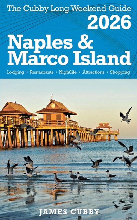 NAPLES & MARCO ISLAND The Cubby 2026 Long Weekend Guide - cover