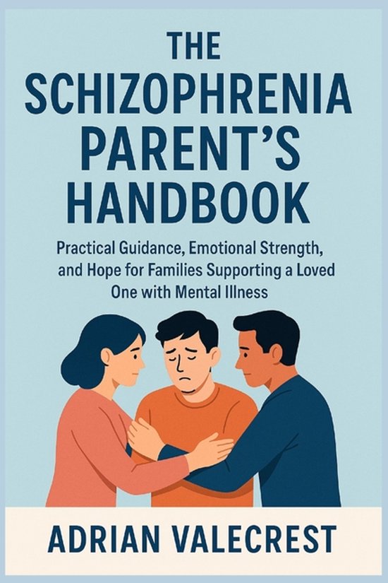 The Schizophrenia Parent's Handbook - cover