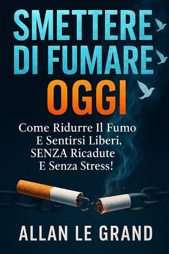 Smettere Di Fumare- Smettere Di Fumare Oggi - cover
