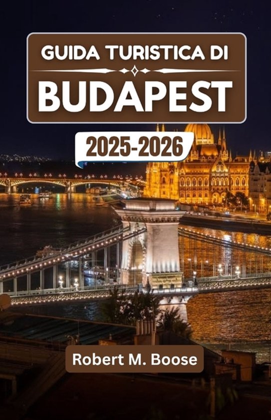Guida Turistica Di Budapest 2025-2026 - cover