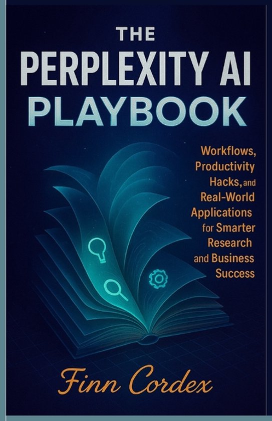 The Perplexity AI Playbook | 9798268184396 | Finn Cordex | Boeken