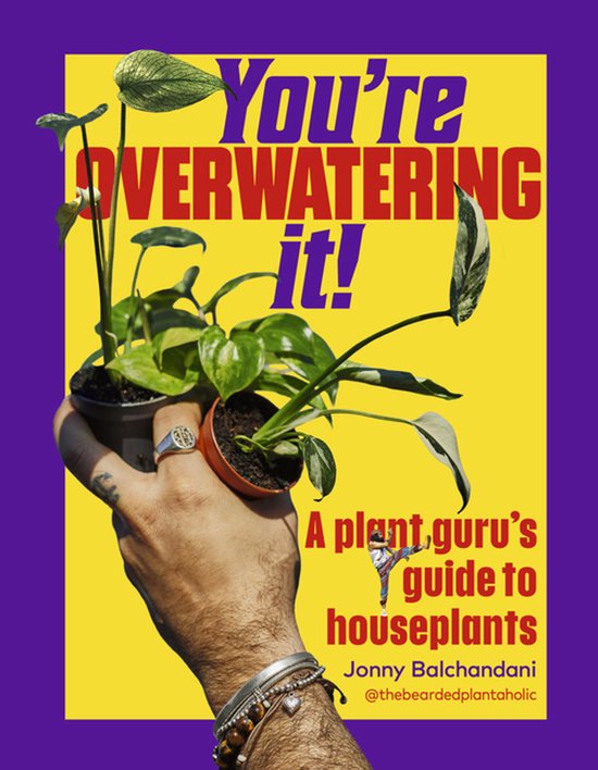 You're Overwatering It!