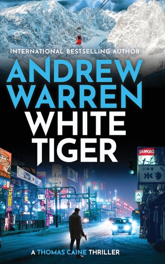 A Thomas Caine Thriller6- White Tiger - cover