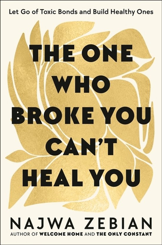 Couverture du livre : "The One Who Broke You Can't Heal You" en lettres noires sur fond beige avec un motif de feuilles dorées.