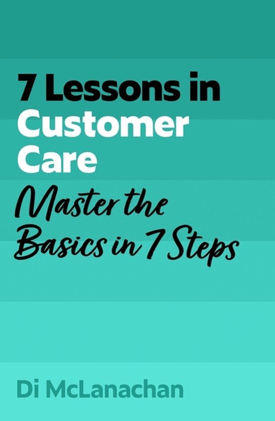 7 Lessons In Customer Care - cover