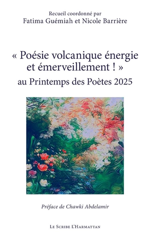 Le Scribe Harmattan- Poésie volcanique énergie et émerveillement ! au Printemps des Poètes 2025