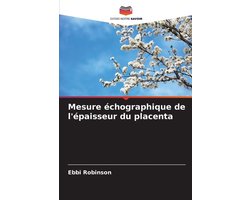 Mesure échographique de l'épaisseur du placenta