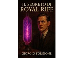 Il Segreto di Royal Rife