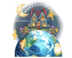 Where Everything Grows