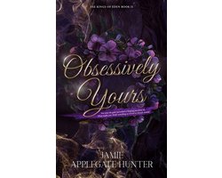 Fae Kings of Eden- Obsessively Yours (Hardcover)
