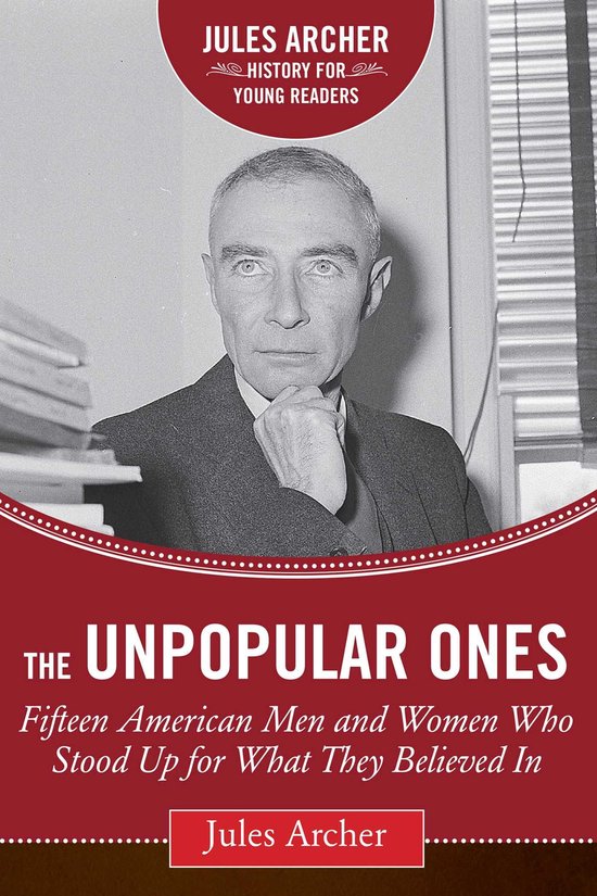 Jules Archer History for Young Readers - The Unpopular Ones - cover
